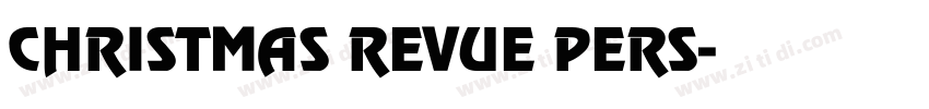CHRISTMAS REVUE PERS字体转换